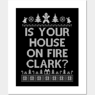Is Your House On Fire Clark Christmas Family Winter Vacation Ugly Posters and Art